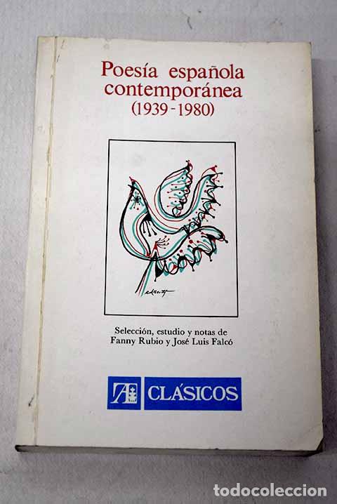 B&uuml;cher: Poes&iacute;a espa&ntilde;ola contempor&aacute;nea: Historia y Antolog&iacute;a (1939-1980)