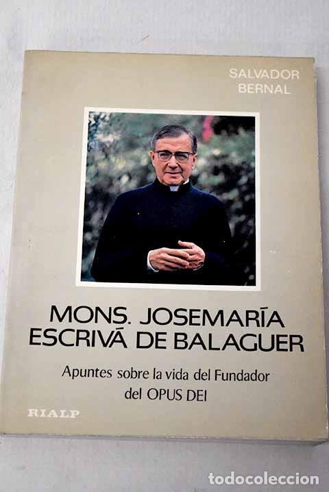 B&uuml;cher: Mons. Jos&eacute; Maria Escriv&aacute; de Balaguer: apuntes sobre la vida del fundador del Opus Dei
