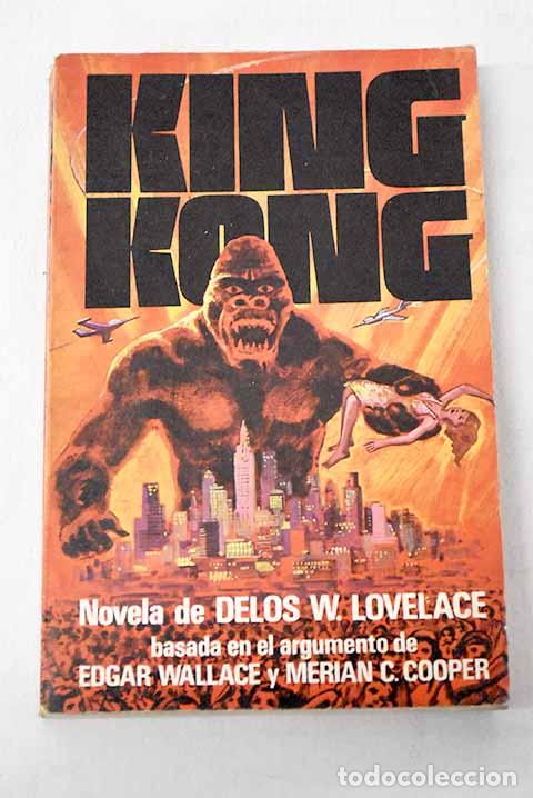 Libros: King Kong: Lovelace, Delos Wheeler.- Lovelace, Delos Wheeler