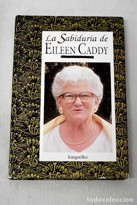 Livros em segunda m&atilde;o: La sabidur&iacute;a de Eileen Caddy.- Caddy, Eileen