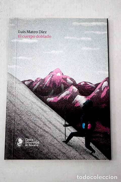 Livros em segunda m&atilde;o: El cuerpo doblado: D&iacute;ez, Luis Mateo.- D&iacute;ez, Luis Mateo