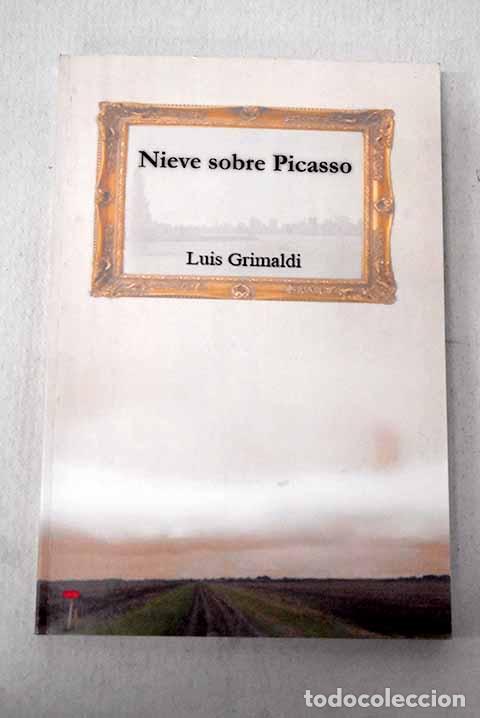Livros em segunda m&atilde;o: Nieve sobre Picasso: Grimaldi, Luis.- Grimaldi, Luis