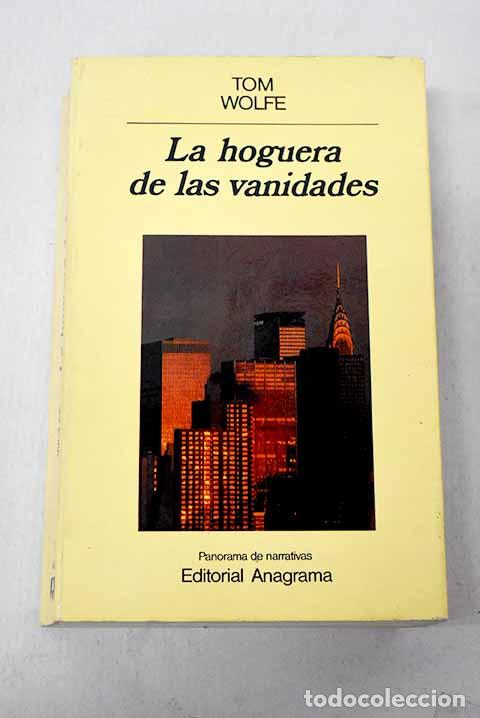 Livros em segunda m&atilde;o: La hoguera de las vanidades.- Wolfe, Tom