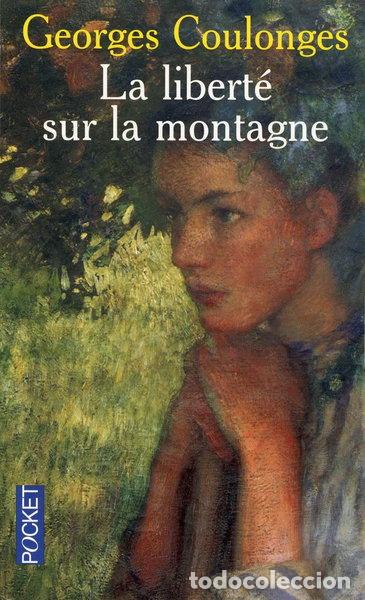 Livros em segunda m&atilde;o: La libert&eacute; sur la montagne- 9782266162081
