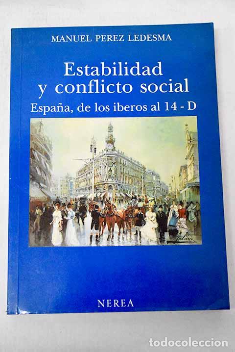 B&uuml;cher: Estabilidad y conflicto social: Espa&ntilde;a, de los &iacute;beros al 14-D.- P&eacute;rez Ledesma, Manuel