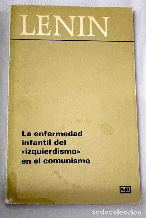 Livros em segunda m&atilde;o: La enfermedad infantil del izquierdismo en el comunismo.- Lenin, Vladimir Ilich