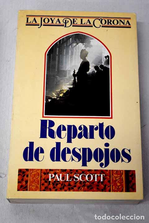 Livros em segunda m&atilde;o: Reparto de despojos: Scott, Paul.- Scott, Paul