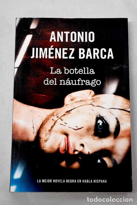 Livros em segunda m&atilde;o: La botella del n&aacute;ufrago.- Jim&eacute;nez Barca, Antonio