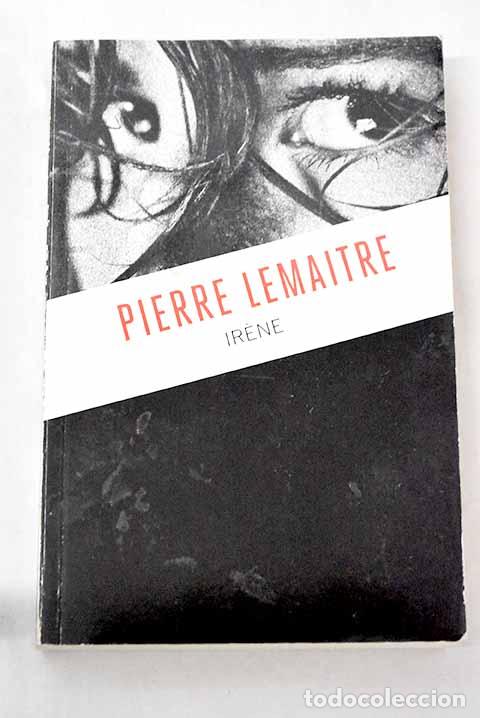 Livros em segunda m&atilde;o: Irene: Lemaitre, Pierre.- Lemaitre, Pierre