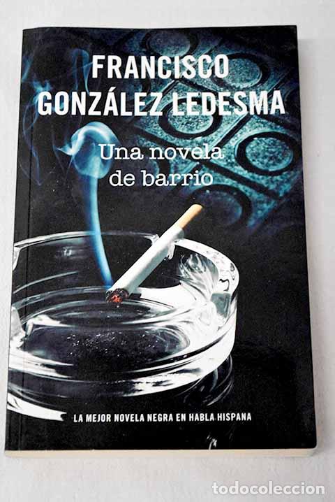 Livros em segunda m&atilde;o: Una novela de barrio.- Gonz&aacute;lez Ledesma, Francisco