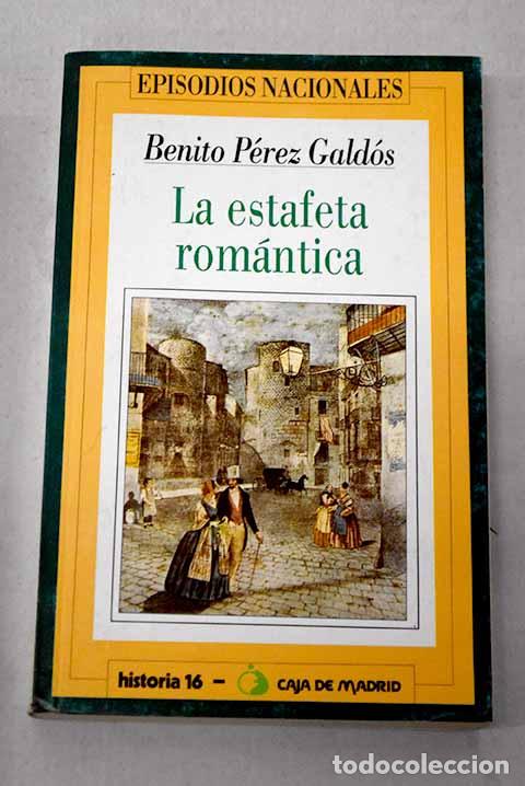 Livros em segunda m&atilde;o: La estafeta rom&aacute;ntica.- P&eacute;rez Gald&oacute;s, Benito