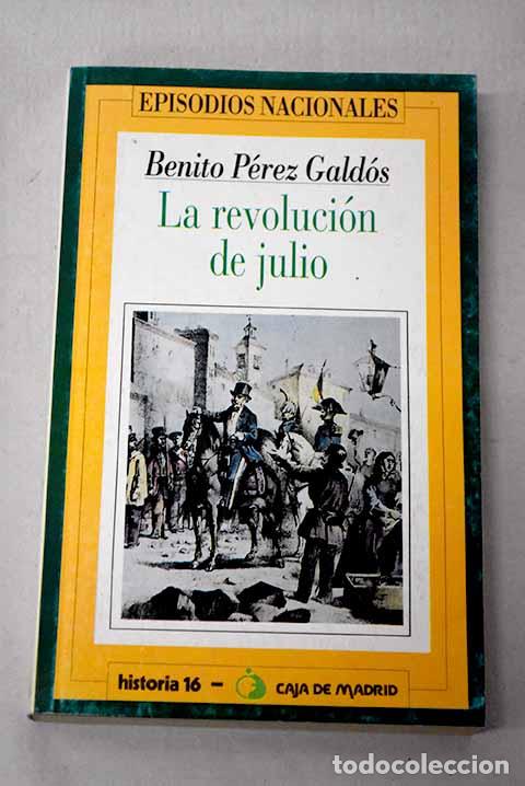books: La revoluci&oacute;n de julio.- P&eacute;rez Gald&oacute;s, Benito