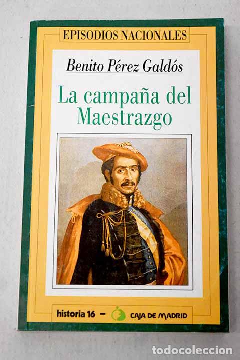 books: La campa&ntilde;a del Maestrazgo.- P&eacute;rez Gald&oacute;s, Benito