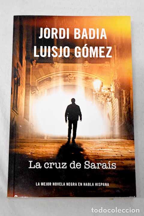 books: La cruz de Sara&iacute;s: Badia, Jordi.- Badia, Jordi