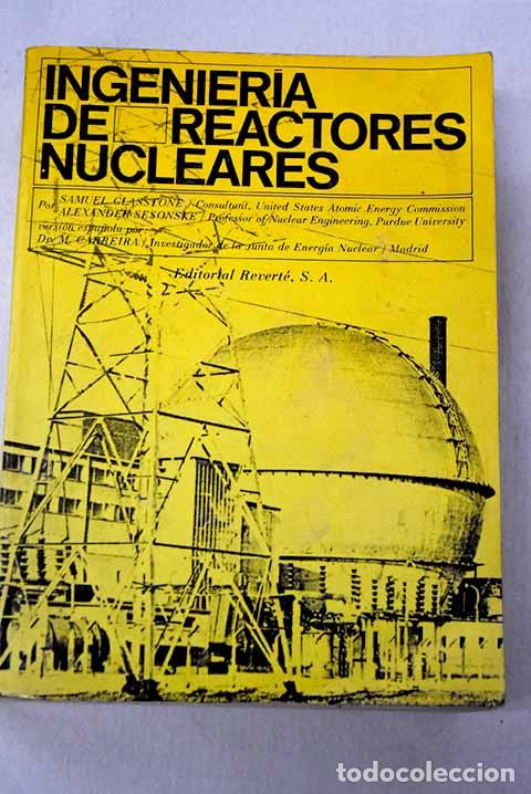 books: Ingenier&iacute;a de reactores nucleares.- Glasstone, Samuel