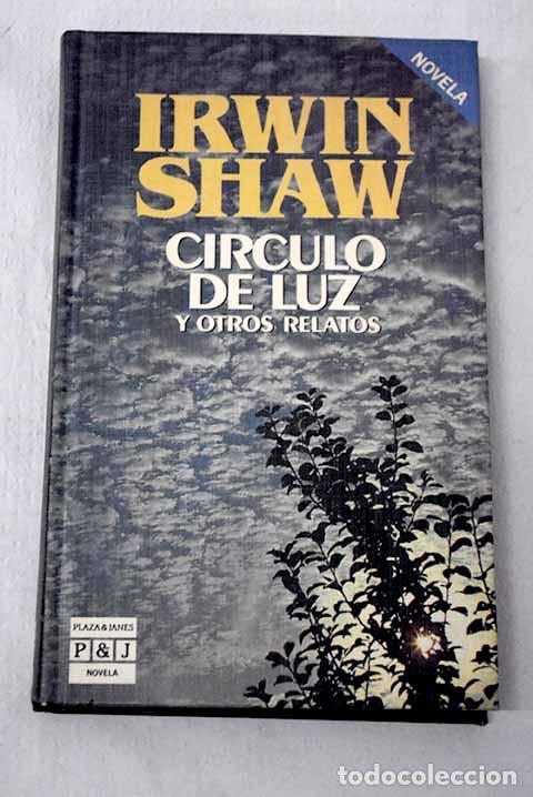books: C&iacute;rculo de luz y otros relatos.- Shaw, Irwin