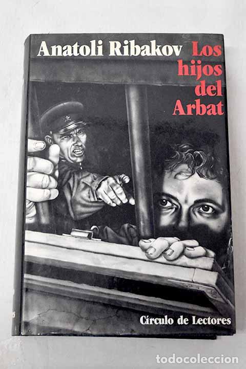 books: Los hijos del Arbat: Ribakov, Anatoli.- Ribakov, Anatoli