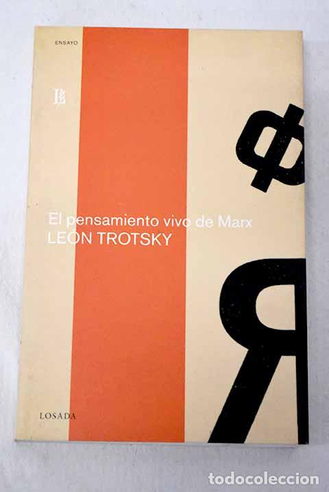 books: El pensamiento vivo de Marx.- Trotsky, Leon