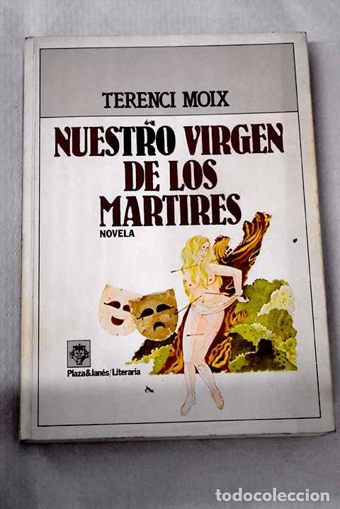 books: Nuestro virgen de los m&aacute;rtires: novela de romanos.- Moix, Terenci
