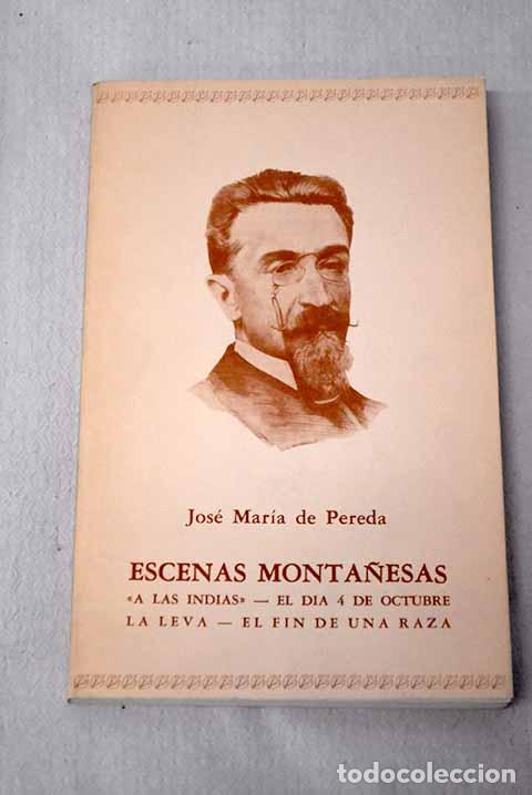 Libros: Escenas monta&ntilde;esas: Pereda, Jos&eacute; Mar&iacute;a de.- Pereda, Jos&eacute; Mar&iacute;a de