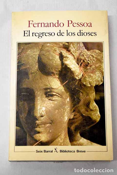 Libros: El regreso de los dioses.- Pessoa, Fernando