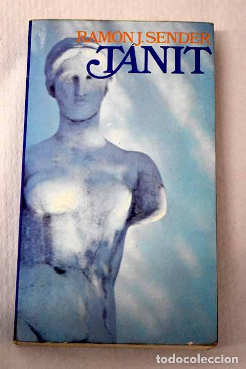 Libros: Tanit: Sender, Ram&oacute;n J..- Sender, Ram&oacute;n J.