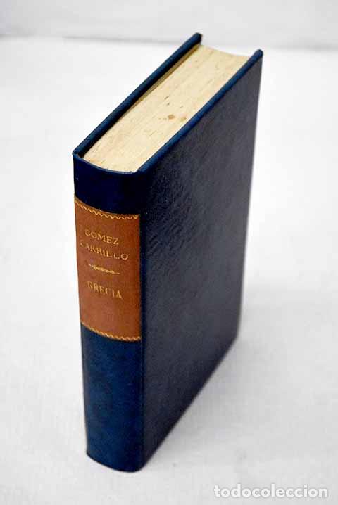 Libros: Grecia: G&oacute;mez Carrillo, Enrique.- G&oacute;mez Carrillo, Enrique