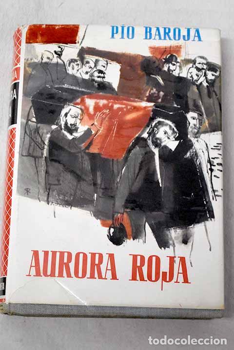 Libros: Aurora roja: Baroja, P&iacute;o.- Baroja, P&iacute;o