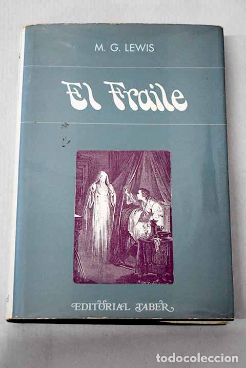 Libri di seconda mano: El fraile: Lewis, Matthew G..- Lewis, Matthew G.