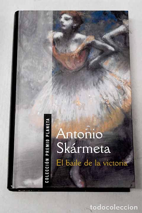 Livros em segunda m&atilde;o: El baile de la victoria.- Sk&aacute;rmeta, Antonio