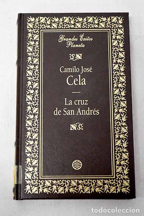 B&uuml;cher: La cruz de San Andr&eacute;s.- Cela, Camilo Jos&eacute;
