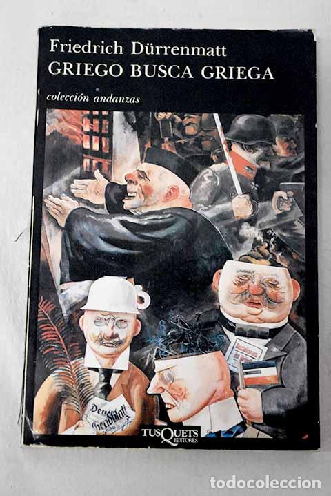 B&uuml;cher: Griego busca griega: Durrenmatt, Friedrich.- Durrenmatt, Friedrich