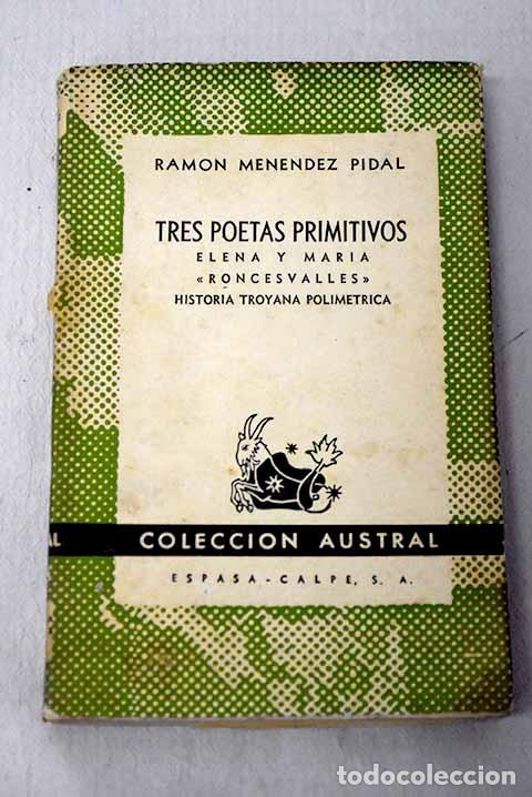 B&uuml;cher: Tres poetas primitivos.- Men&eacute;ndez Pidal, Ram&oacute;n