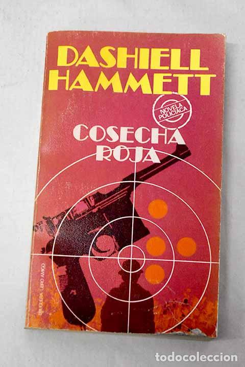 Libros: Cosecha roja: Hammett, Dashiell.- Hammett, Dashiell