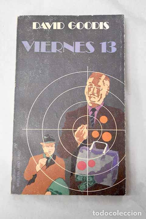 Libros: Viernes 13: Goodis, David.- Goodis, David
