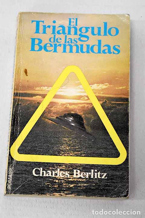 Libros: El tri&aacute;ngulo de las Bermudas.- Berlitz, Charles