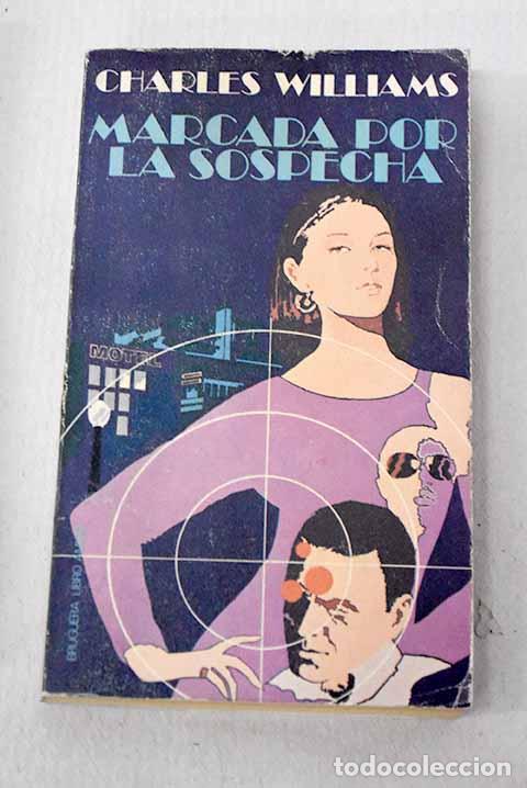 Libros: Marcada por la sospecha.- Williams, Charles