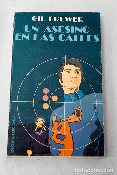 Libros: Un asesino en las calles.- Brewer, Gil