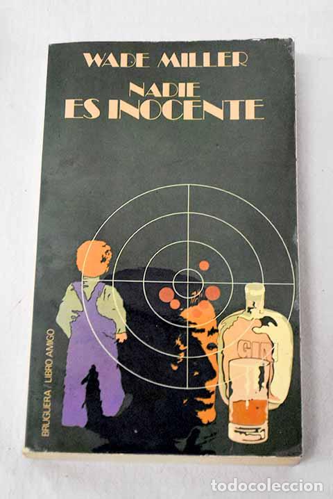 Libros: Nadie es inocente: Miller, Wade.- Miller, Wade