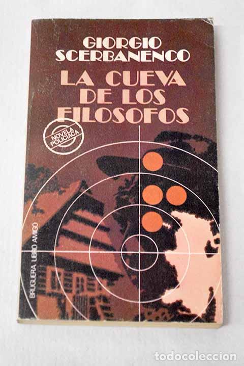Libros: La cueva de los fil&oacute;sofos.- Scerbanenco, Giorgio