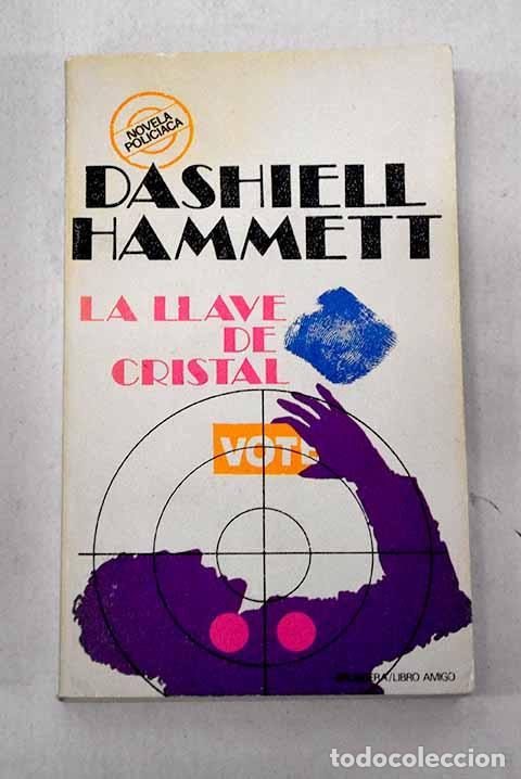 Libros: Llave de cristal, la.- Hammett, Dashiell