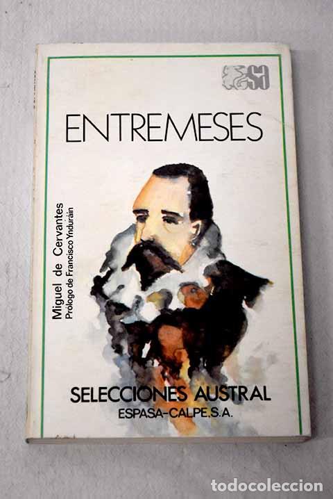 Libros: Entremeses: Cervantes Saavedra, Miguel de.- Cervantes Saavedra, Miguel de