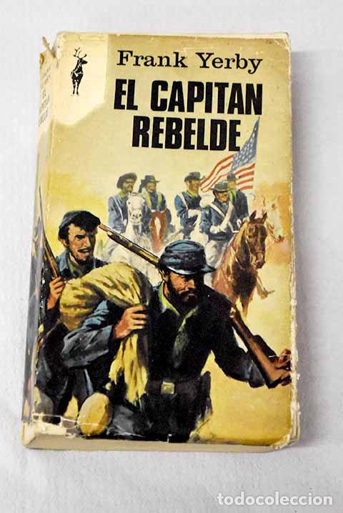 books: El capit&aacute;n rebelde: Yerby, Frank.- Yerby, Frank
