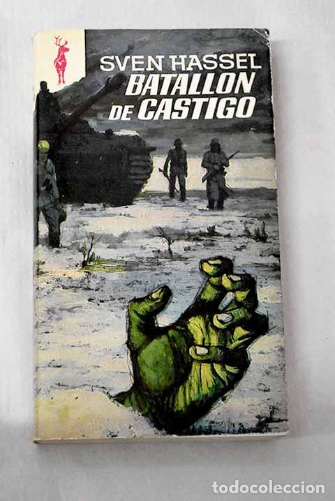 B&uuml;cher: Batall&oacute;n de castigo: Hassel, Sven.- Hassel, Sven