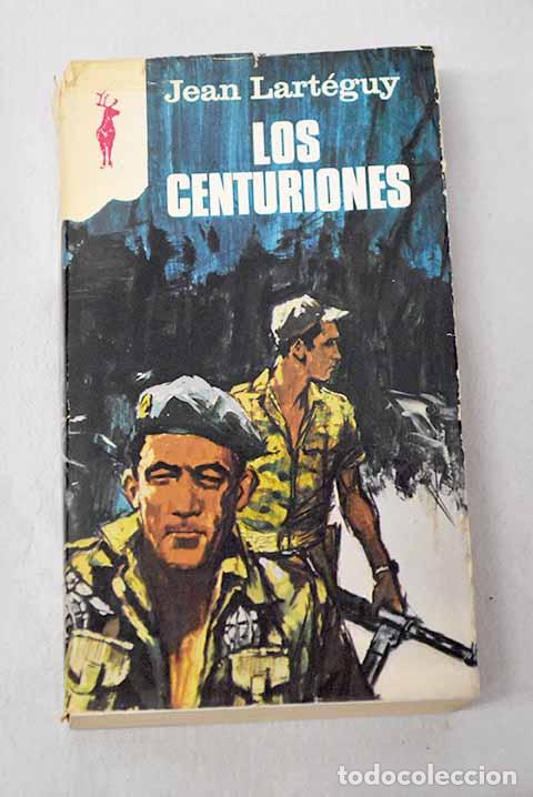 Livros em segunda m&atilde;o: Los centuriones: Lart&eacute;guy, Jean.- Lart&eacute;guy, Jean