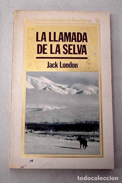 Livros em segunda m&atilde;o: La llamada de la selva.- London, Jack
