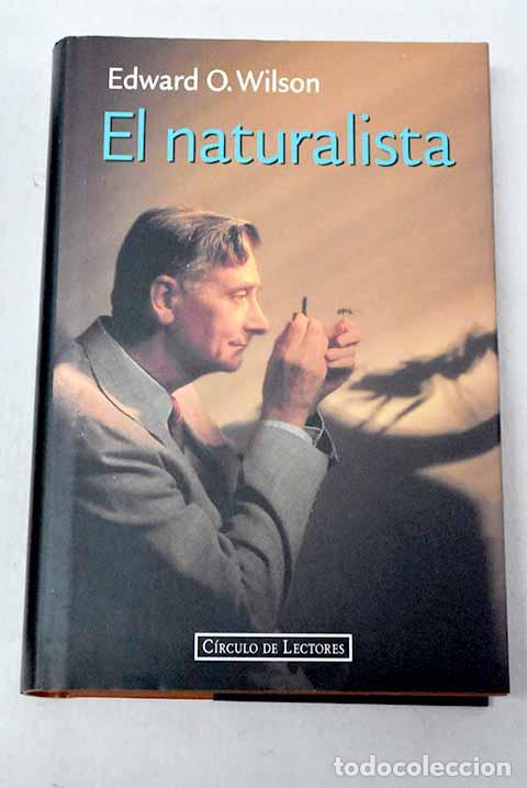 Livros em segunda m&atilde;o: El naturalista: Wilson, Edward Osborne.- Wilson, Edward Osborne