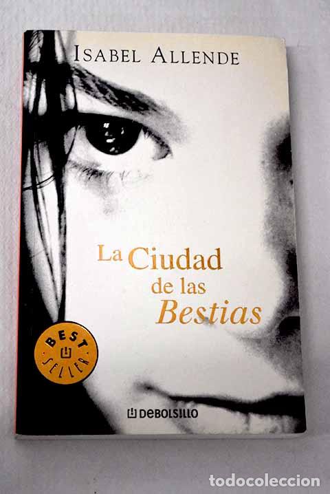 Livros em segunda m&atilde;o: La ciudad de las bestias.- Allende, Isabel