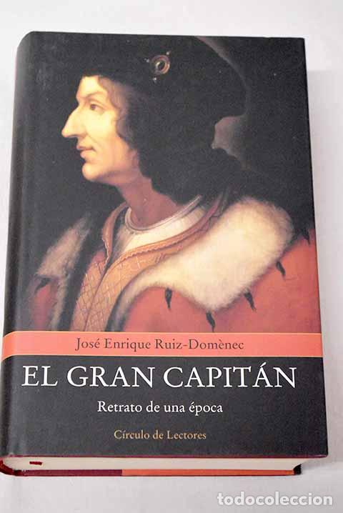 Livros em segunda m&atilde;o: El Gran Capit&aacute;n: retrato de una &eacute;poca.- Ruiz-Domenec, Jos&eacute; Enrique