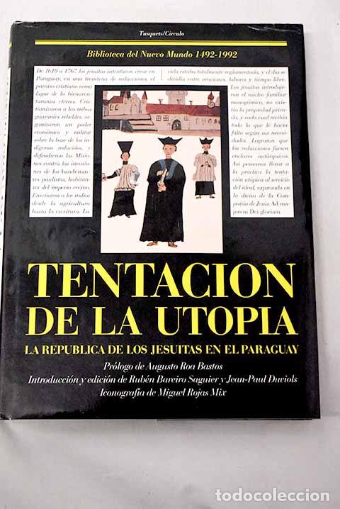 Livros em segunda m&atilde;o: Tentaci&oacute;n de la Utop&iacute;a: las misiones jesu&iacute;ticas del Paraguay